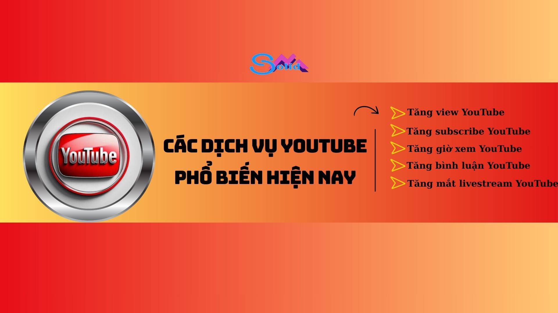 Các dịch vụ YouTube phổ biến hiện nay